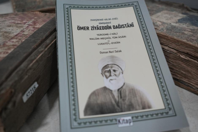 Ömer Ziyâddîn Dağıstânî'nin hayatı kitap oldu